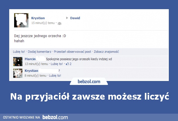 Na przyjaciół zawsze możesz liczyć