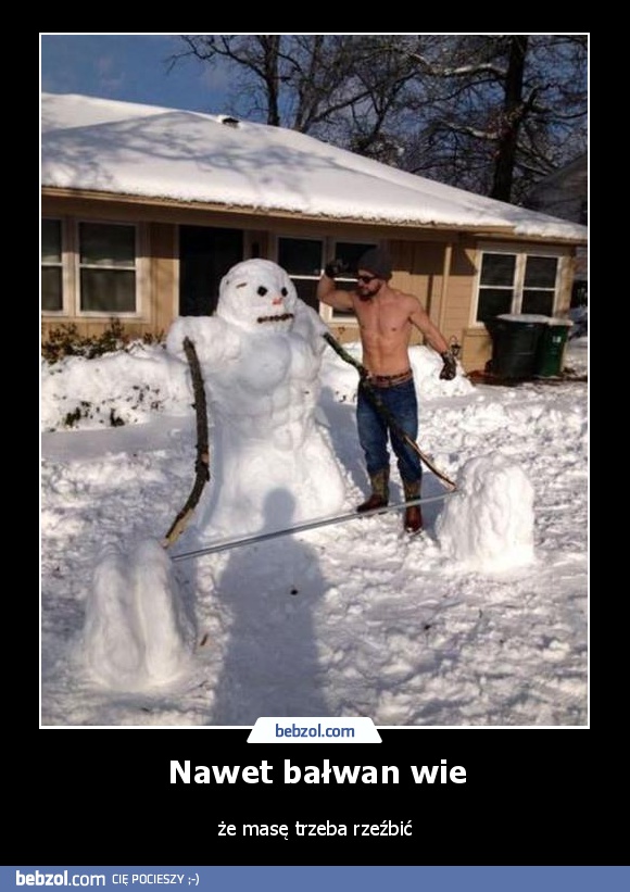 Nawet bałwan wie