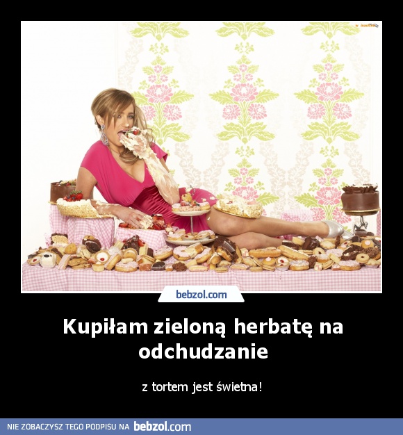 Kupiłam zieloną herbatę na odchudzanie