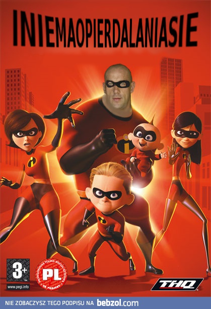 I nie ma opierdal*nia się