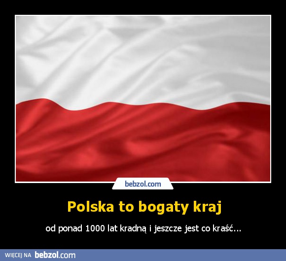 Polska to bogaty kraj