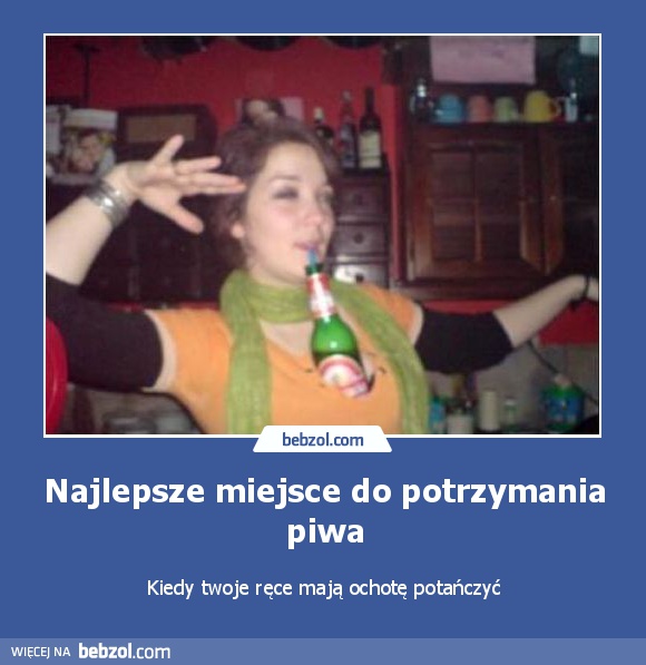Najlepsze miejsce do potrzymania piwa