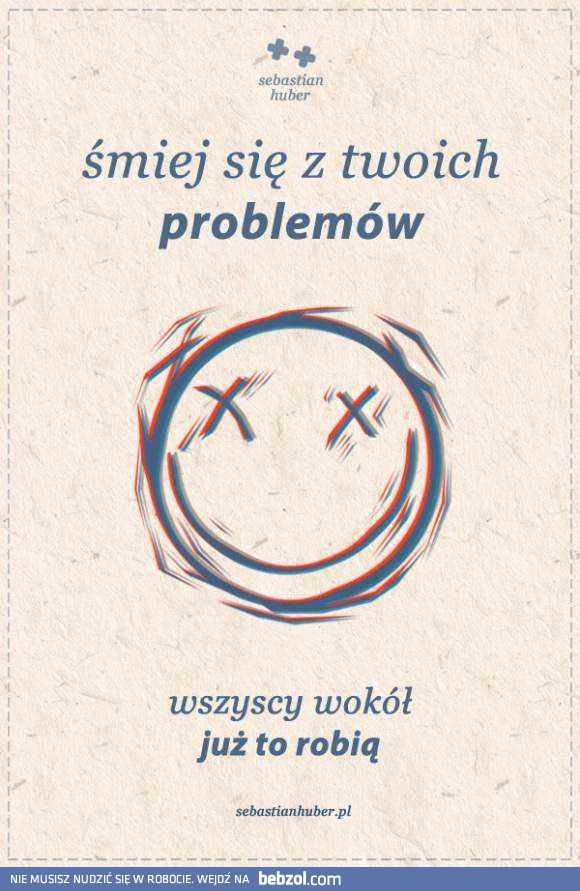 Śmiej się z problemów
