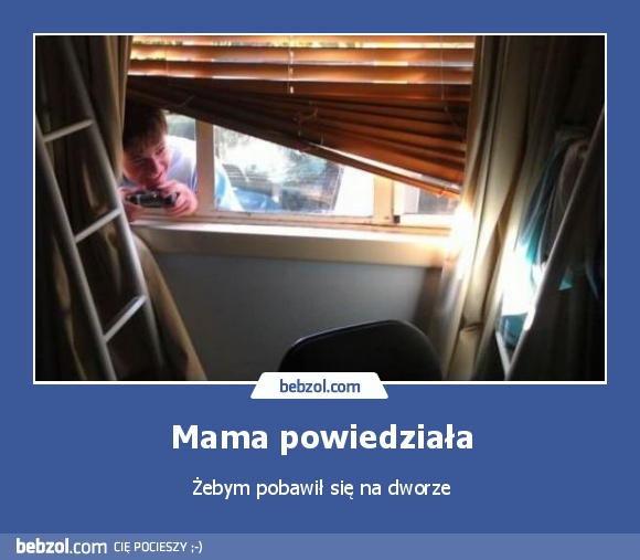 Mama powiedziała