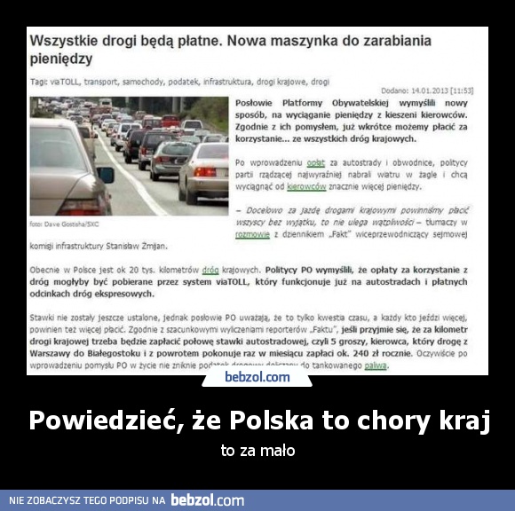 Powiedzieć, że Polska to chory kraj