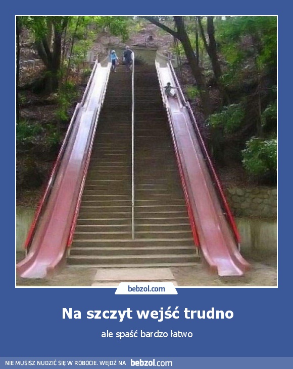 Na szczyt wejść trudno