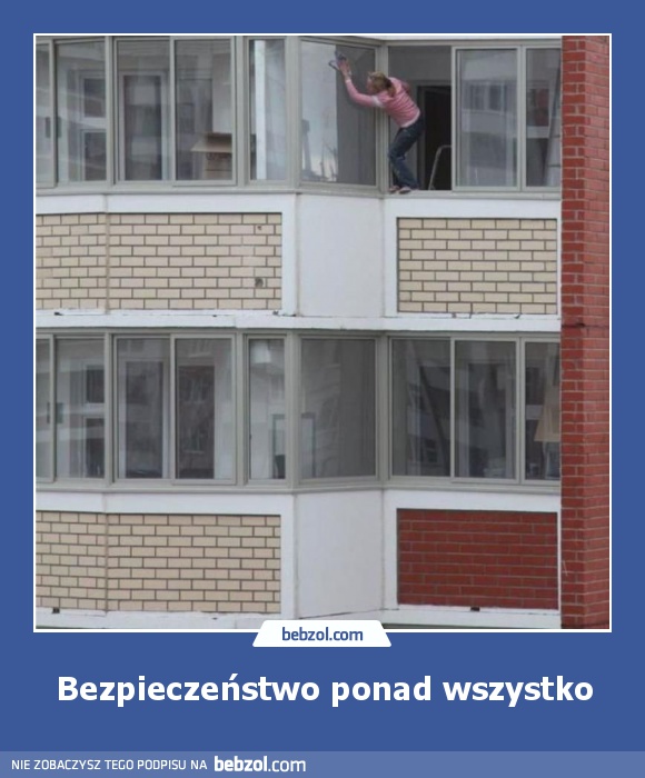 Bezpieczeństwo ponad wszystko