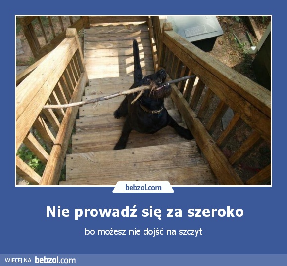 Nie prowadź się za szeroko