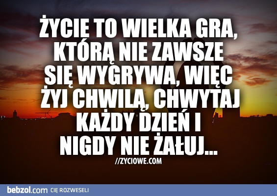 Życie...