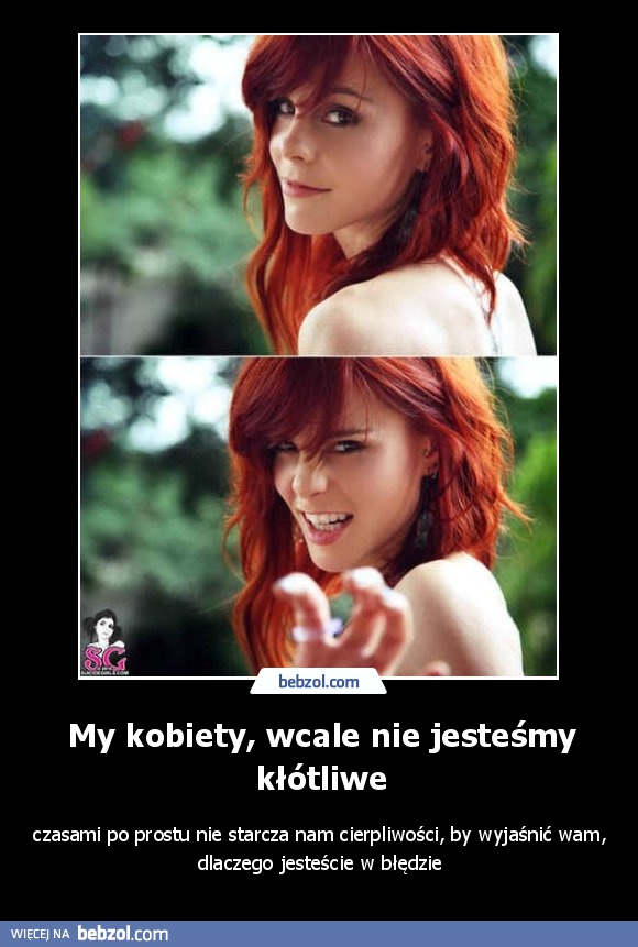 My kobiety, wcale nie jesteśmy kłótliwe