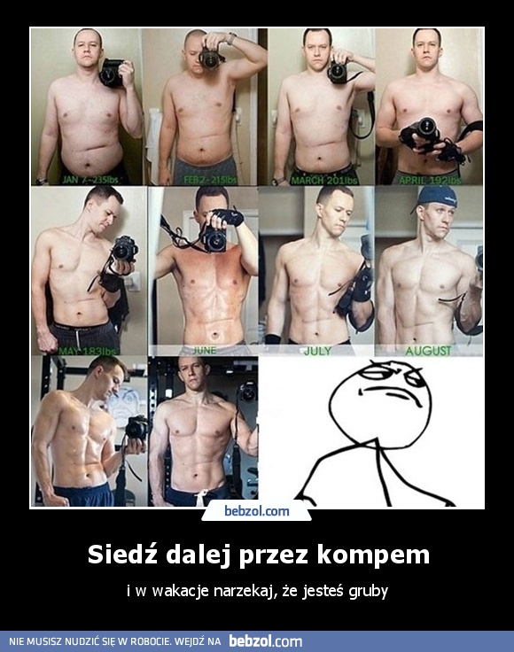 Siedź dalej przez kompem