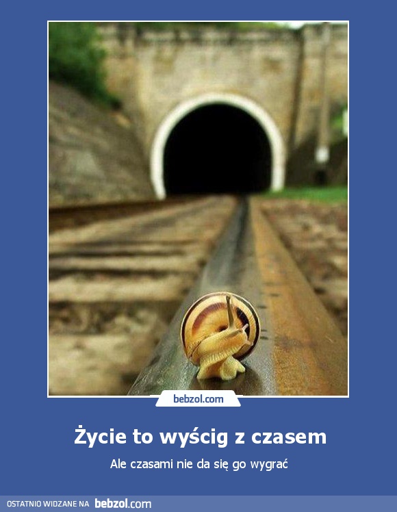 Życie to wyścig z czasem