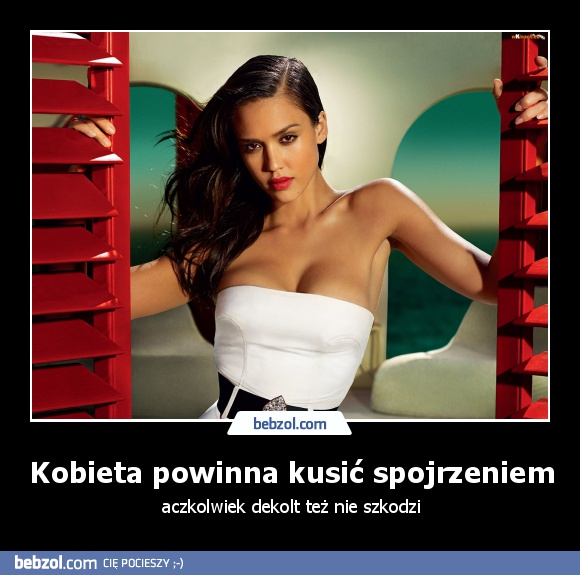 Kobieta powinna kusić spojrzeniem