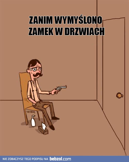 Zanim wymyślono zamek w drzwiach