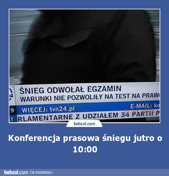 Konferencja prasowa śniegu jutro o 10:00