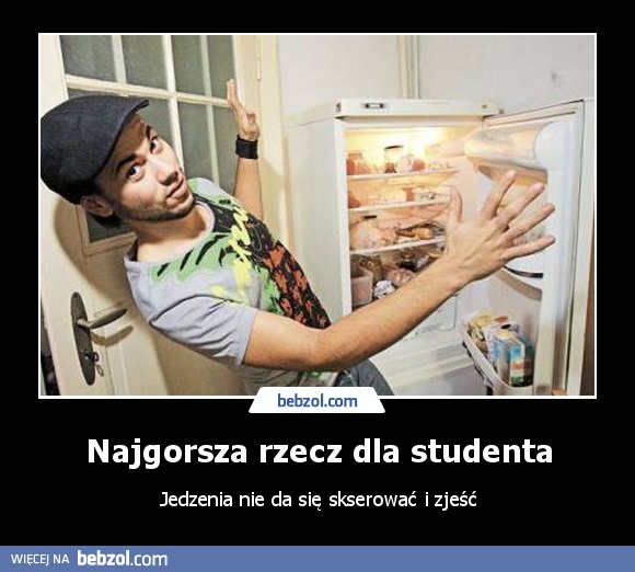 Najgorsza rzecz dla studenta