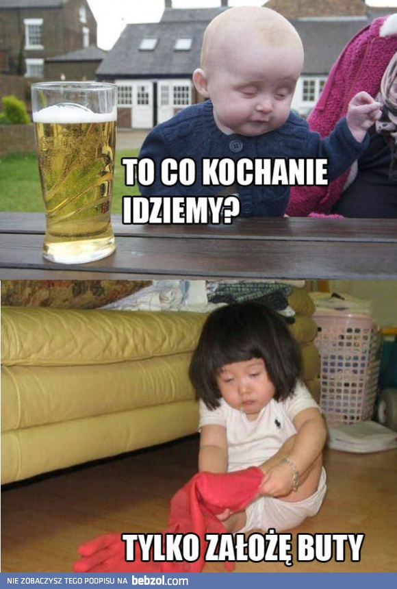 Kochanie, idziemy?