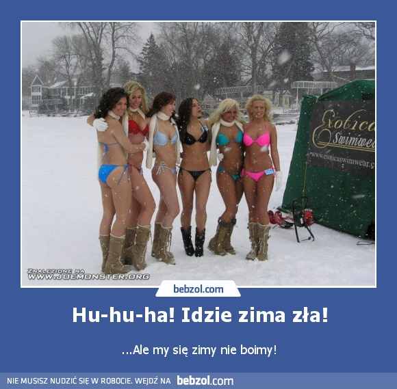 Hu-hu-ha! Idzie zima zła!