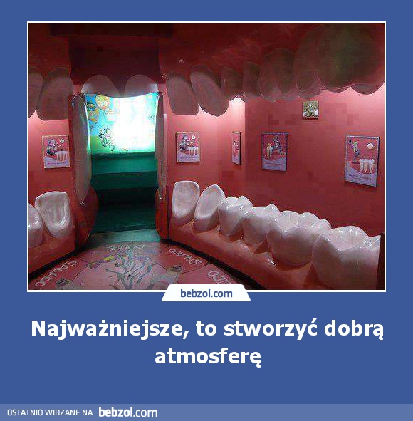 Najważniejsze, to stworzyć dobrą atmosferę