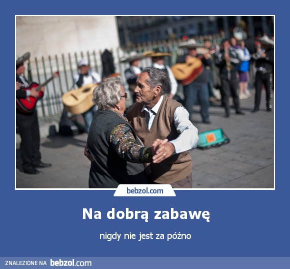 Na dobrą zabawę