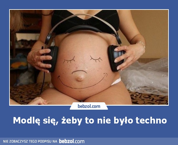 Modlę się, żeby to nie było techno