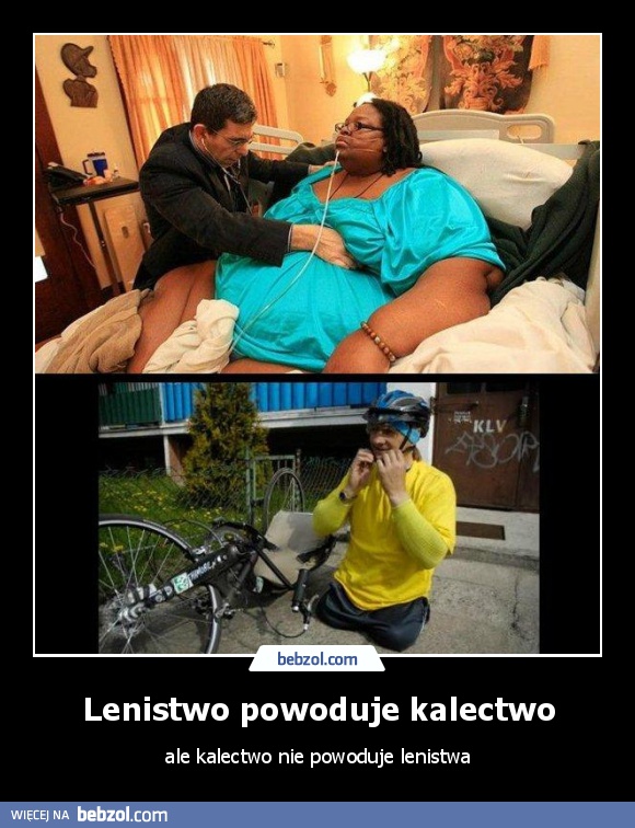 Lenistwo powoduje kalectwo
