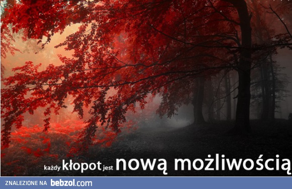 Każdy kłopot