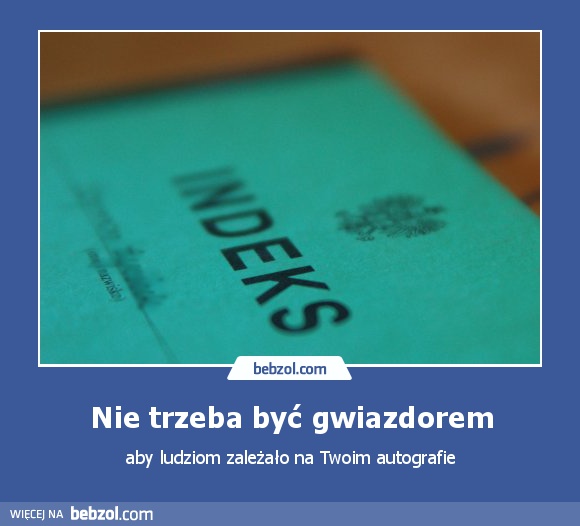 Nie trzeba być gwiazdorem
