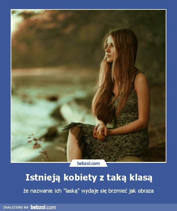 Istnieją kobiety z taką klasą
