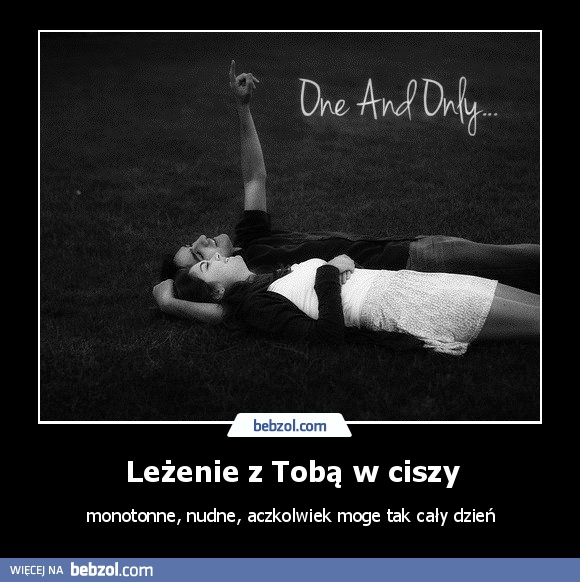 Leżenie z Tobą w ciszy