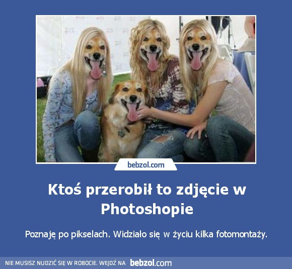 Ktoś przerobił to zdjęcie w Photoshopie
