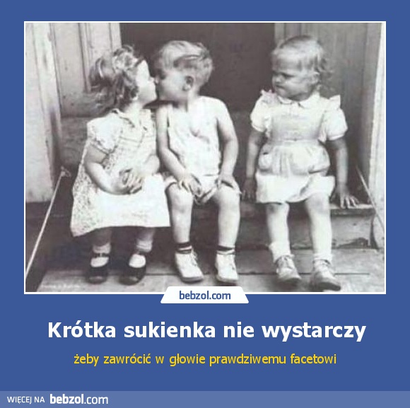 Krótka sukienka nie wystarczy