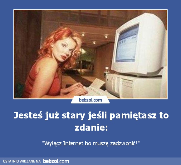 Jesteś już stary jeśli pamiętasz to zdanie: