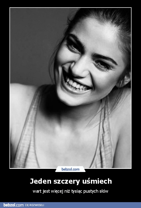 Jeden szczery uśmiech