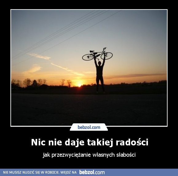 Nic nie daje takiej radości