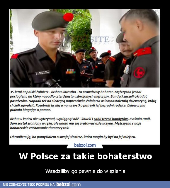 W Polsce za takie bohaterstwo