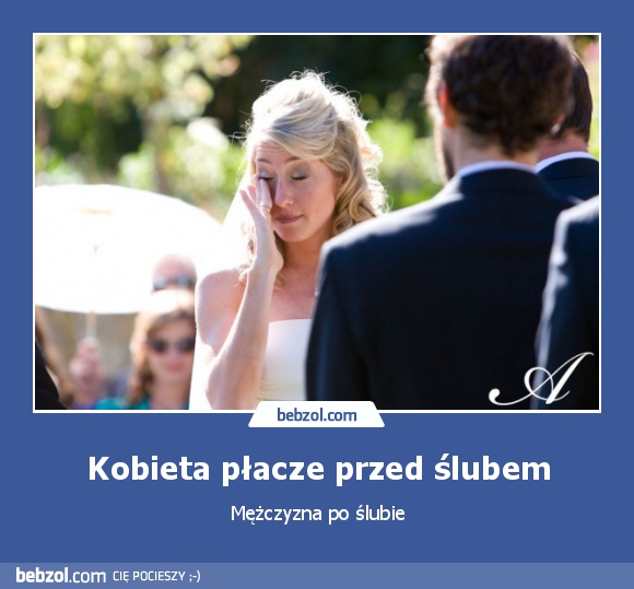 Kobieta płacze przed ślubem