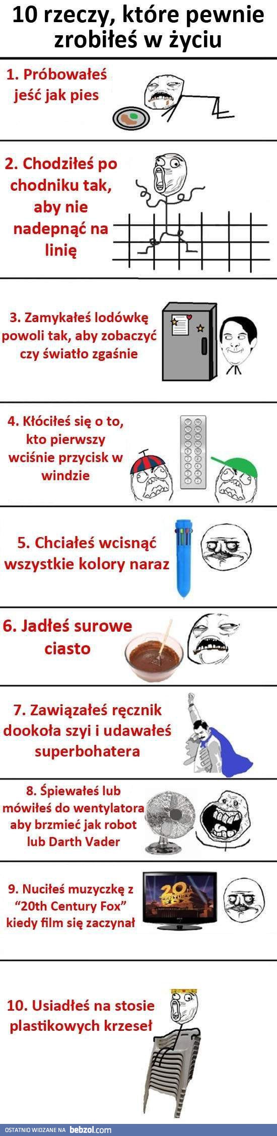 Każdy z nas to kiedyś robił