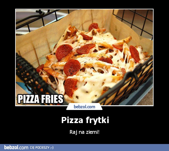 Pizza frytki