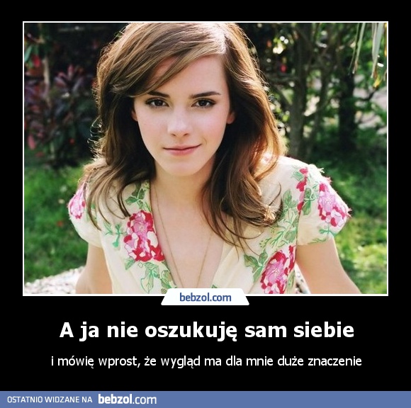 A ja nie oszukuję sam siebie