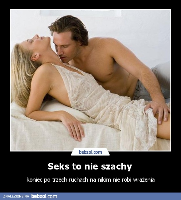 Seks to nie szachy 