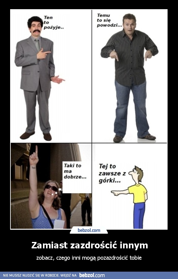 Zamiast zazdrościć innym