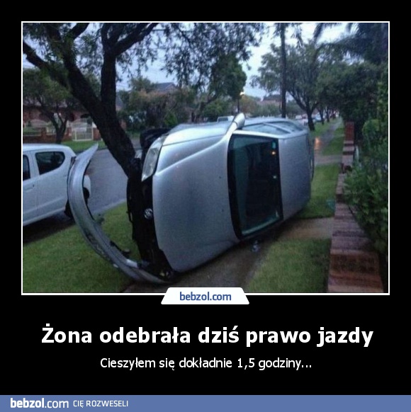 Żona odebrała dziś prawo jazdy