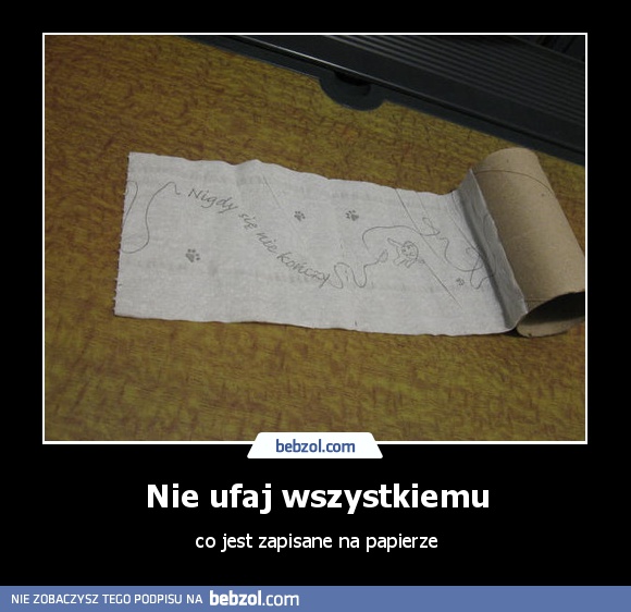 Nie ufaj wszystkiemu