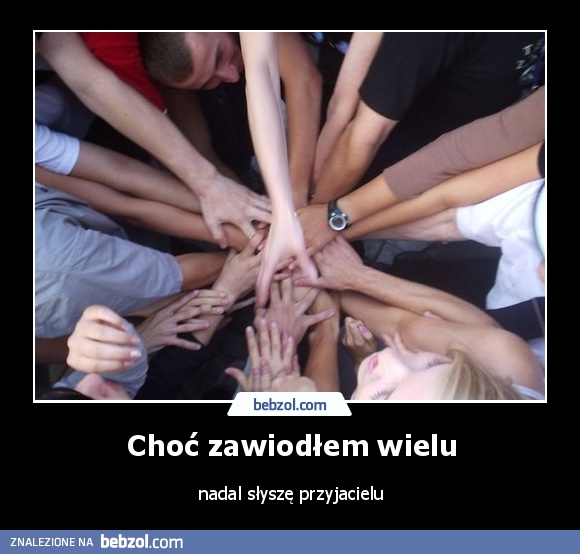 Choć zawiodłem wielu