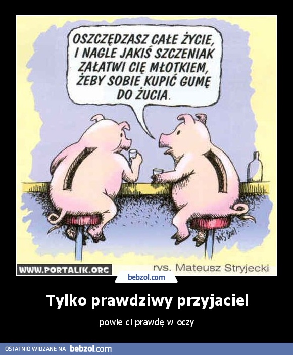 Tylko prawdziwy przyjaciel