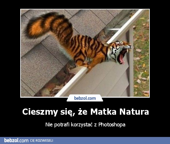Cieszmy się, że Matka Natura
