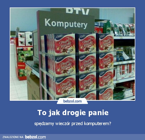 To jak drogie panie