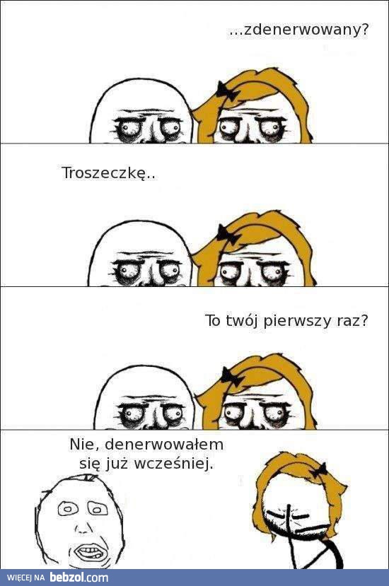 Zdenerwowana?