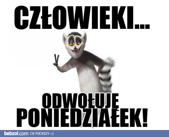 Poniedziałku nie będzie!